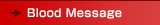 Blood Message